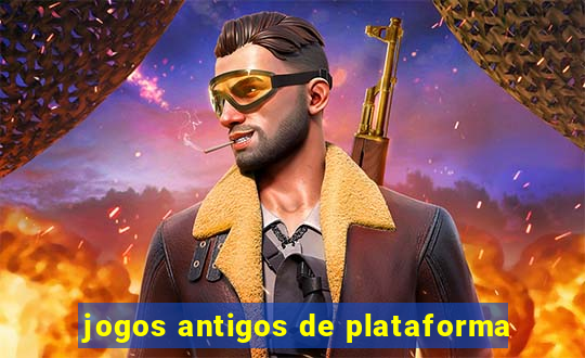 jogos antigos de plataforma